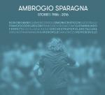 SPARAGNA Ambrogio - Stories 1986 - 2016