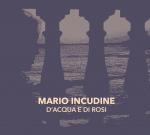 INCUDINE Mario - D'acqua e di rosi