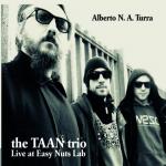 Alberto N. A Turra  - The Taan trio Live at Easy Nuts Lab