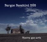 BURGOS BUSCHINI DÚO - Tierra que arde