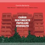 CAMILLA BARBARITO - CARGO SENTIMENTO POPOLARE D'ASSALTO 