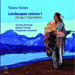 TIZIANO TONONI  - LANDAapes volum1 
(songs in Opposition)