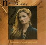 CASEY Nollaig - The music of what happened