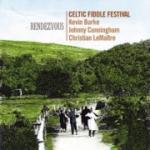 CELTIC FIDDLE FESTIVAL - Rendezvous