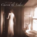 CHERISH THE LADIES - Woman of the house