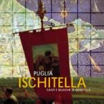 AAVV  - Ischitella (Puglia) - Canti e musiche di Ischitella