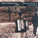 DOMENICHETTI Marco& SCURATI Daniele - Per sentieri di festa