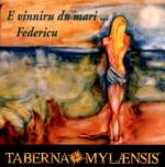 TABERNA MYLAENSIS - E vinniru du mari ... Federicu