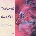 TRE MARTELLI - Omi e paiz