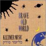 BRAVE OLD WORLD - Klezmer music