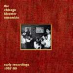 CHICAGO KLEZMER ENSEMBLE - Early Recordings 1987 - 89