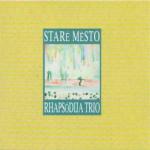 RHAPSODIJA TRIO - Stare mesto