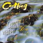 CEOLBEG - Cairn Water