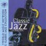 AAVV - Classic Jazz (Louis Armstrong, King Oliver, Fats Waller, Duke Ellington, ....)