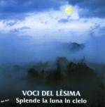VOCI DEL LESIMA - Splende la luna in cielo