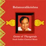 BALAMURALIKRISHNA - vocal - Gems of Thyagaraja