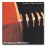 DI BONAVENTURA Daniele - Bandoneon & Bandoneon