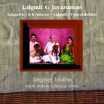 LALGUDI G JAYARAMAN - violin - Singing Violins