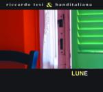 TESI Riccardo & Banditaliana - Lune (export edition)