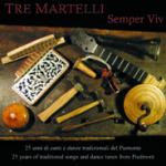 TRE MARTELLI - Semper Viv