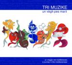 TRI MUZIKE - En vegh pes marii