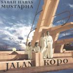 SABAH HABAS MUSTAPHA - Jalan Kopo