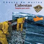 CABESTAN - Tempete pour sortir