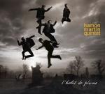 HAMON MARTIN QUARTET - L'habit de plume