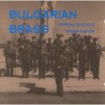 AAVV - Bulgarian Brass - Military and civil brass bands