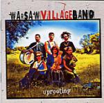 WARSAW VILLAGE BAND - Uprooting