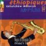 AAVV - ETHIOPIQUES 14 - Gètatchèw Mèkurya - Negus of Ethiopian Sax