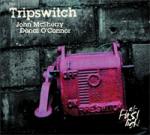 McSHERRY John & O'CONNOR Dònal - Tripswitch