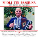 AVANTAGGIATO Giovanni - M'oli tin passiuna - Suoni e canti di Corigliano d'Otranto (Puglia)