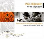 AAVV - Pays Bigouden - Ar Vro Vigoudenn - Sonneurs et chanteurs traditionnels
