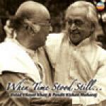 VILAYAT KHAN & KISHAN MAHARAJ - When Time Stood Still