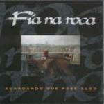 FIA NA ROCA - Agardando que pase algo