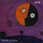 Sasà - Varda la lüna