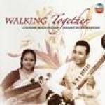 GAURAV MAZUMDAR & JAYANTHI KUMARESH - Walking Together