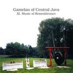 GAMELAN OF CENTRAL JAVA - XI. Music of Remembrance