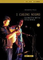 RICCI Antonello - I cugini Nigro - La musica della Sila Greca