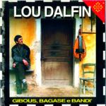 LOU DALFIN - Gibous, Bagase e Bandì