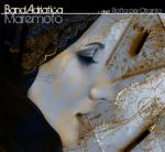 BANDADRIATICA - Maremoto & Terra d'Otranto (DVD)