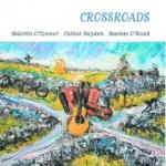 O\'CONNOR Mairtin / HAYDEN Cathal / O\' DOWD Seamie - Crossroads