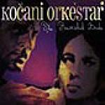 KOCANI ORKESTAR - The Ravished Bride