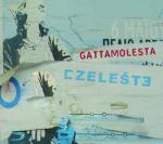 GATTAMOLESTA - Czeleste