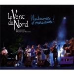 LE VENT DU NORD - Mesdames et messieurs !