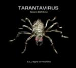 TARANTAVIRUS / Cesare Dell'Anna - Lu ragno arricchito