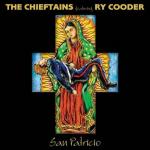 CHIEFTAINS featuring RY COODER - San Patricio