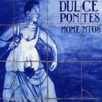 PONTES Dulce - Momentos