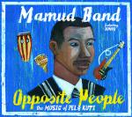 MAMUD BAND - Opposite People - The Music of Fela Kuti
